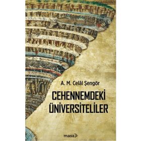 Cehennemdeki Üniversiteliler - Ali Mehmet Celal Şengör