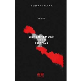 Cehennemden Esen Rüzgar - Turgay Ataman