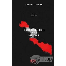 Cehennemden Esen Rüzgar - Turgay Ataman