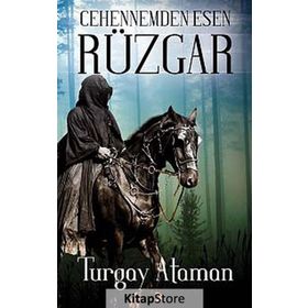 Cehennemden Esen Rüzgar - Turgay Ataman