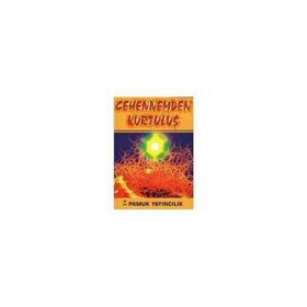 CEHENNEMDEN KURTULUŞ (KOD: KIYAMET-011) - ÖMER MUSTAFA DÖNMEZ