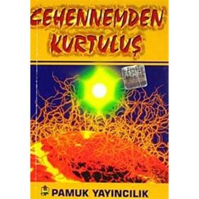 CEHENNEMDEN KURTULUŞ (KOD: KIYAMET-011) - ÖMER MUSTAFA DÖNMEZ