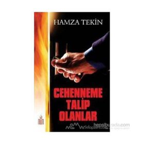 Cehenneme Talip Olanlar - Hamza Tekin