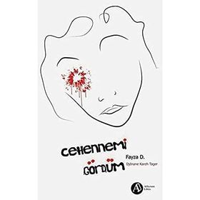 Cehennemi Gördüm - Djenane Kareh Tager Fayza D