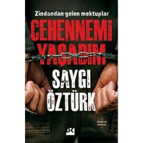 Cehennemi Yaşadım - Saygı Öztürk