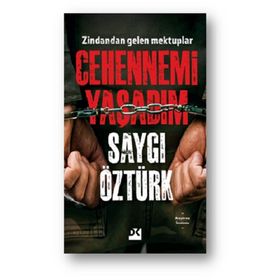 Cehennemi Yaşadım - Saygı Öztürk