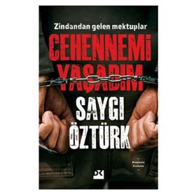 Cehennemi Yaşadım - Saygı Öztürk