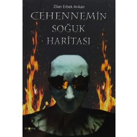 Cehennemin Soğuk Haritası - Zilan Erbek Arıkan