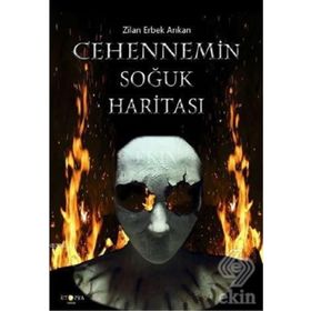 Cehennemin Soğuk Haritası - Zilan Erbek Arıkan