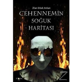 Cehennemin Soğuk Haritası - Zilan Erbek Arıkan