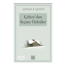 Çehov’dan Seçme Öyküler: 100 Temel Eser Kitap