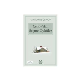 Çehov’dan Seçme Öyküler: 100 Temel Eser Kitap