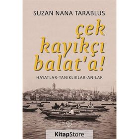 Çek Kayıkçı Balat'a - Suzan Nana Tarablus