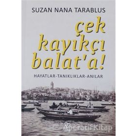 Çek Kayıkçı Balat'a - Suzan Nana Tarablus