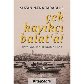 Çek Kayıkçı Balat'a - Suzan Nana Tarablus
