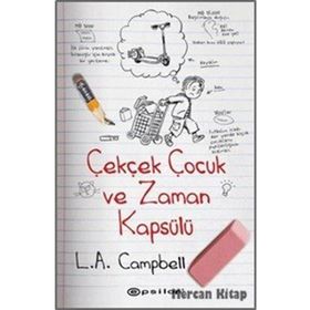 Çekçek Çocuk ve Zaman Kapsülü - L. A. Campbell
