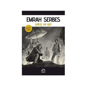 Çekiç ve Gül - Emrah Serbes