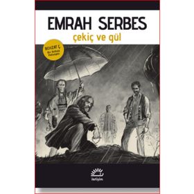 Çekiç ve Gül - Emrah Serbes