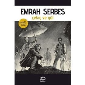 Çekiç ve Gül - Emrah Serbes