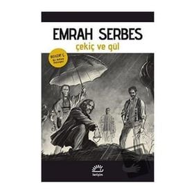 Çekiç ve Gül - Emrah Serbes