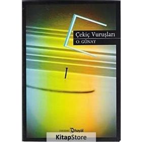 ÇEKIÇ VURUŞLARI - GENEL