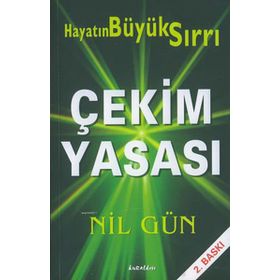 ÇEKİM YASASI HAYATIN BÜYÜK SIRRI - NIL GÜN