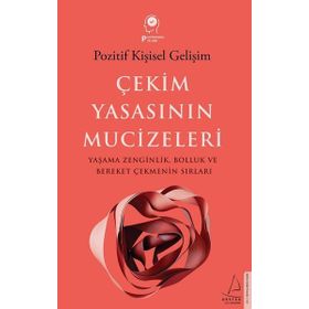Çekim Yasasının Mucizeleri - Ayşe Gülen