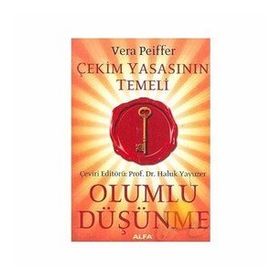 ÇEKİM YASASININ TEMELI - OLUMLU DÜŞÜNME (CEP BOY) - VERA PEIFFER