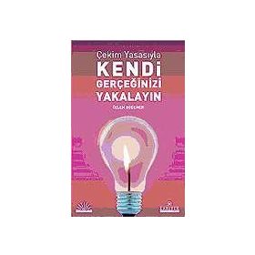 ÇEKİM YASASIYLA KENDI GERÇEĞİNİZİ YAKALAYIN - ÖZLEM BODOMER
