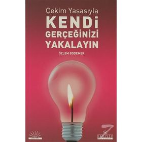 ÇEKİM YASASIYLA KENDI GERÇEĞİNİZİ YAKALAYIN - ÖZLEM BODOMER