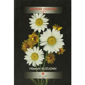 ÇEKIRDEK ÇIÇEKLERI 2 - HÜSEYIN KUZU