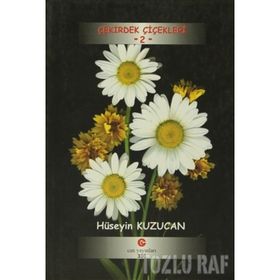 ÇEKIRDEK ÇIÇEKLERI 2 - HÜSEYIN KUZU