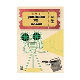 Çekirdek ve Gazoz - Ayşe Havva Geyik