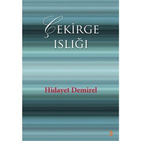 ÇEKİRGE ISLIĞI - HIDAYET DEMIREL