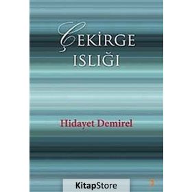 ÇEKİRGE ISLIĞI - HIDAYET DEMIREL
