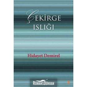 ÇEKİRGE ISLIĞI - HIDAYET DEMIREL