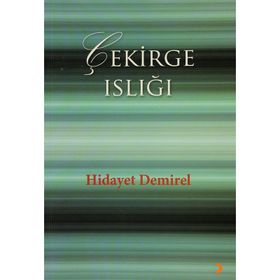 ÇEKİRGE ISLIĞI - HIDAYET DEMIREL