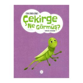 Çekirge Ne Görmüş Esra Erken Güney