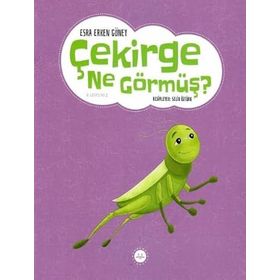Çekirge Ne Görmüş Esra Erken Güney