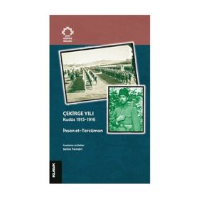 ÇEKİRGE YILI KUDÜS 1915-1916 - İHSAN ET-TERCÜMAN