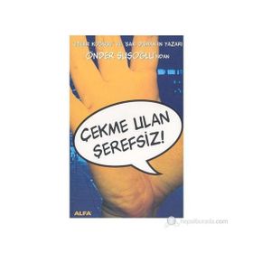 Çekme Ulan Şerefsiz - Önder Şuşoğlu