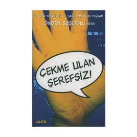 Çekme Ulan Şerefsiz - Önder Şuşoğlu