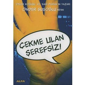 Çekme Ulan Şerefsiz - Önder Şuşoğlu