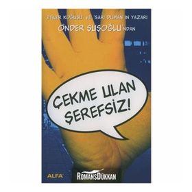 Çekme Ulan Şerefsiz - Önder Şuşoğlu