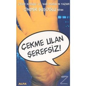 Çekme Ulan Şerefsiz - Önder Şuşoğlu