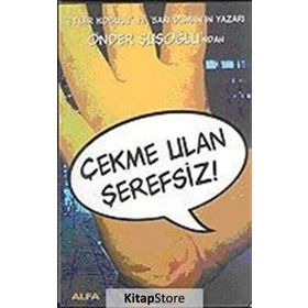 Çekme Ulan Şerefsiz - Önder Şuşoğlu