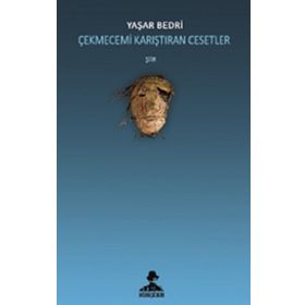 Çekmecemi Karıştıran Cesetler - Yaşar Bedri