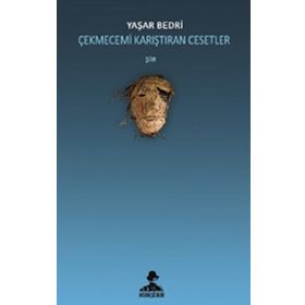 Çekmecemi Karıştıran Cesetler - Yaşar Bedri