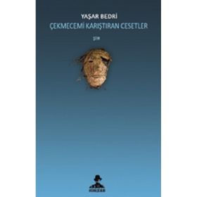 Çekmecemi Karıştıran Cesetler - Yaşar Bedri