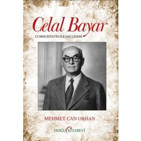 Celal Bayar - Mehmet Can Orhan